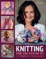 Knitting for the Fun of It!