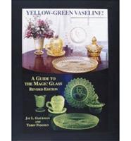 Yellow-Green Vaseline!