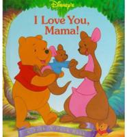 Disney's I Love You, Mama!