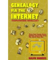 Genealogy Via the Internet