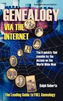 Genealogy via the Internet:: You'll Quickly Find Cousins by the Dozens on the World Wide Web