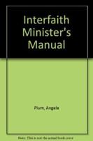 Interfaith Minister&#39;s Manual