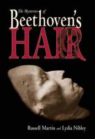 The Mysteries of Beethoven's Hair