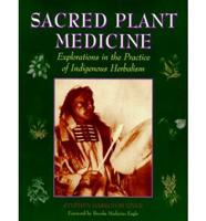 Sacred Plant Medicine