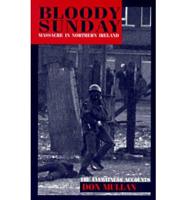 The "Bloody Sunday" Massacre in Northern Ireland