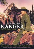 National Park Ranger: An American Icon