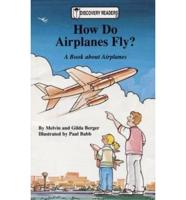 How Do Airplanes Fly?