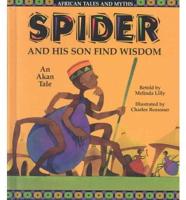 Spider and His Son Find Wisdom