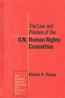 The Law and Process of the U.N. Human Rights Committee