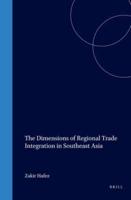 The Dimensions of Regional Trade Integration in Southeast Asia