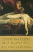 Lovers, Parricides, and Highwaymen