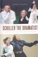 Schiller the Dramatist