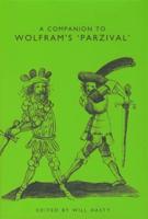 A Companion to Wolfram's Parzival