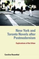 New York and Toronto Novels After Postmodernism