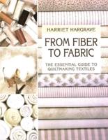 From Fiber to Fabric