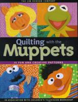 Quilting With the Muppets