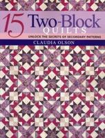 15 Two-Block Quilts - Print on Demand Edition