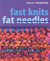 Fast Knits, Fat Needles