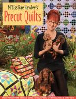 M'Liss Rae Hawley's Precut Quilts