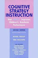 Cognitive Strategy Instruction That Really Improves Children's Academic Performance
