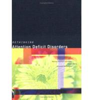 Rethinking Attention Deficit Disorders