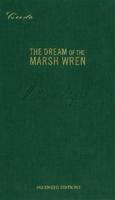 The Dream of the Marsh Wren