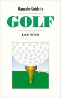 Wannabe Guide to Golf