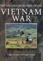 The Illustrated History of the Vietnam War