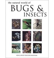The Natural World of Bugs & Insects