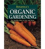 Botanica's Organic Gardening