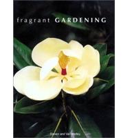 Fragrant Gardening