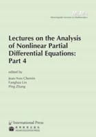 Lectures on the Analysis of Nonlinear Partial Differential Equations. Part 4