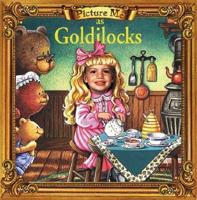 Picture Me as Goldilocks