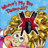 Where's My Pet Tarantula