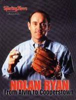 The Sporting News Presents Nolan Ryan