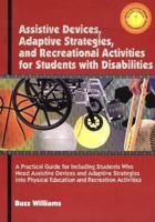 Assistive Devices, Adaptive Startegies, & Recreational Activities for Students With Disabilities