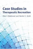Case Studies in Therapeutic Recreation