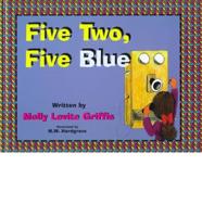 Five Two, Five Blue