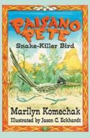 Paisano Pete: Snake-Killer Bird