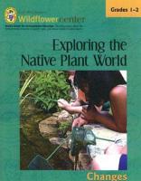 Exploring the Native Plant World