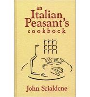 An Italian Peasant's Cookbook