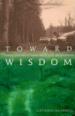 Toward Wisdom
