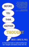 Before You Think Another Thought