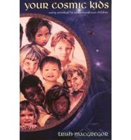Your Cosmic Kids