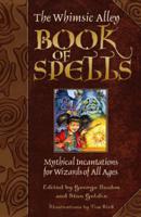 The Whimsic Alley Book of Spells