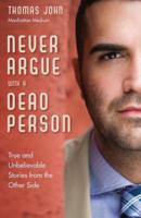 Never Argue With a Dead Person