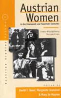 Austrian Women in the Nineteenth and Twentieth Centuries: Cross-Disciplinary Perspectives