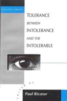 Tolerance Between Intolerance and the Intolerable