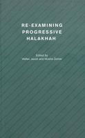 Re-Examining Progressive Halakhah