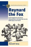 Reynard the Fox: Cultural Metamorphoses and Social Engagement in the Beast Epic from the Middle Ages to the Present